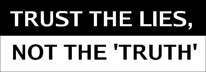 trust_the_lies_not_the_truth_logo01.gif